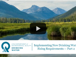 YouTube: Drinking Water Webinar: Part 2 - New system specific sizing requirements.